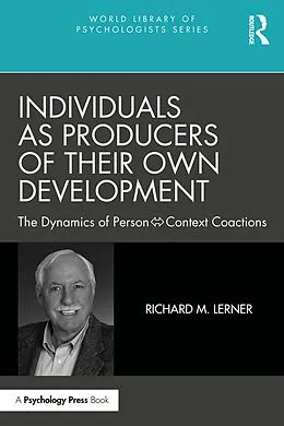 E-Book (epub) Individuals as Producers of Their Own Development von Richard M. Lerner