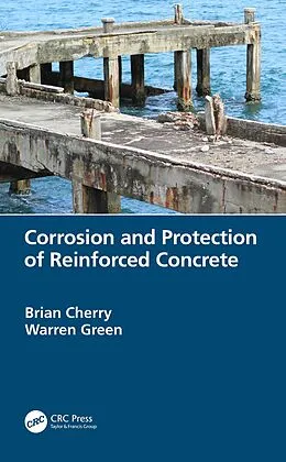 E-Book (pdf) Corrosion and Protection of Reinforced Concrete von Brian Cherry, Warren Green