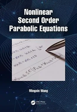 E-Book (epub) Nonlinear Second Order Parabolic Equations von Mingxin Wang