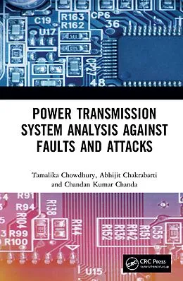 E-Book (epub) Power Transmission System Analysis Against Faults and Attacks von Tamalika Chowdhury, Abhijit Chakrabarti, Chandan Kumar Chanda