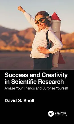E-Book (pdf) Success and Creativity in Scientific Research von David S. Sholl