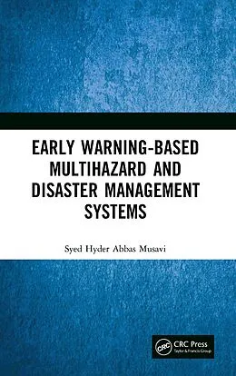 E-Book (epub) Early Warning-Based Multihazard and Disaster Management Systems von Syed Hyder Abbas Musavi