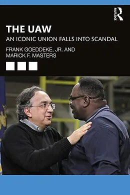 E-Book (pdf) The UAW von Frank Goeddeke Jr., Marick F. Masters