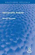 E-Book (epub) Demographic Analysis von Bernard Benjamin