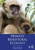 E-Book (epub) Primate Behavioral Ecology von Karen B. Strier