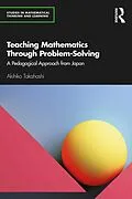 E-Book (pdf) Teaching Mathematics Through Problem-Solving von Akihiko Takahashi