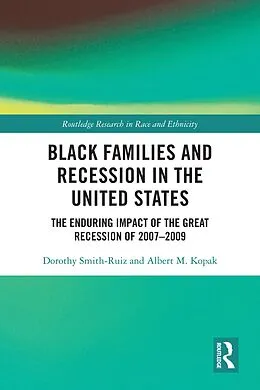 E-Book (epub) Black Families and Recession in the United States von Dorothy Smith-Ruiz, Albert M. Kopak