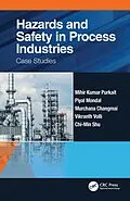 E-Book (pdf) Hazards and Safety in Process Industries von Mihir Kumar Purkait, Piyal Mondal, Murchana Changmai