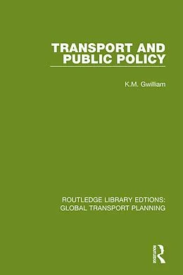 E-Book (pdf) Transport and Public Policy von K. M. Gwilliam