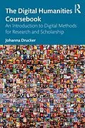 PDF The Digital Humanities Coursebook von Johanna Drucker