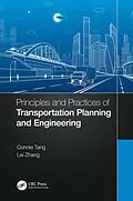 PDF Principles and Practices of Transportation Planning and Engineering von Connie Tang, Lei Zhang