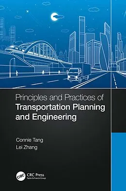 E-Book (pdf) Principles and Practices of Transportation Planning and Engineering von Connie Tang, Lei Zhang