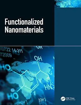 E-Book (pdf) Functionalized Nanomaterials von Vineet Kumar, Praveen Guleria, Nandita Dasgupta