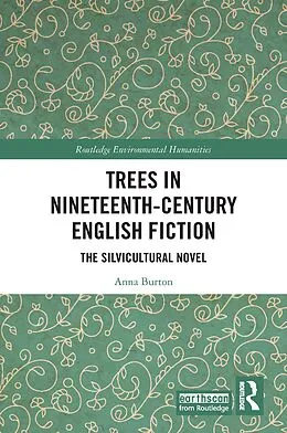 E-Book (epub) Trees in Nineteenth-Century English Fiction von Anna Burton