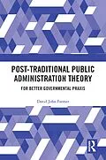 E-Book (pdf) Post-Traditional Public Administration Theory von David Farmer