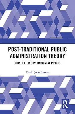 E-Book (epub) Post-Traditional Public Administration Theory von David Farmer