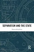 E-Book (pdf) Separatism and the State von Damien Kingsbury