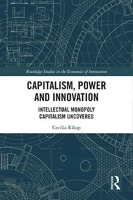 E-Book (epub) Capitalism, Power and Innovation von Cecilia Rikap