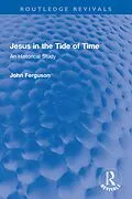 E-Book (pdf) Jesus in the Tide of Time von John Ferguson