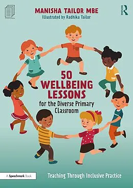 E-Book (epub) 50 Wellbeing Lessons for the Diverse Primary Classroom von Manisha Tailor