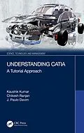 PDF Understanding CATIA von Kaushik Kumar, Chikesh Ranjan, J. Paulo Davim