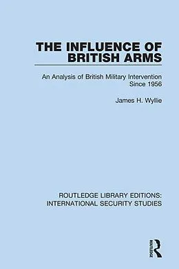 E-Book (pdf) The Influence of British Arms von James H. Wyllie