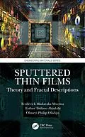 E-Book (pdf) Sputtered Thin Films von Frederick Madaraka Mwema, Esther Titilayo Akinlabi, Oluseyi Philip Oladijo
