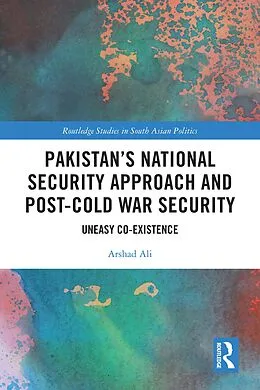 E-Book (epub) Pakistan's National Security Approach and Post-Cold War Security von Arshad Ali
