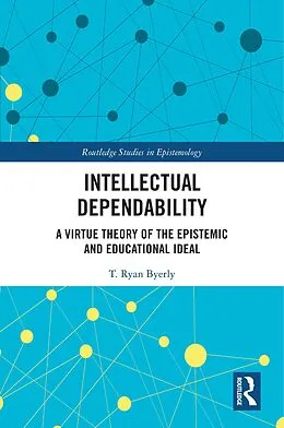 E-Book (pdf) Intellectual Dependability von T. Ryan Byerly