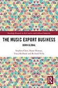 E-Book (epub) The Music Export Business von Stephen Chen, Shane Homan, Tracy Redhead