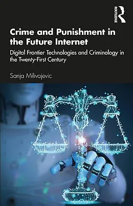 E-Book (epub) Crime and Punishment in the Future Internet von Sanja Milivojevic