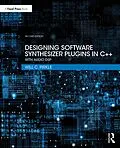 E-Book (pdf) Designing Software Synthesizer Plugins in C++ von Will C. Pirkle