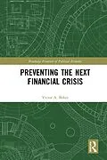 E-Book (pdf) Preventing the Next Financial Crisis von Victor A. Beker