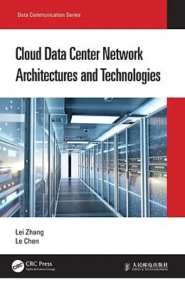 E-Book (pdf) Cloud Data Center Network Architectures and Technologies von Lei Zhang, Le Chen