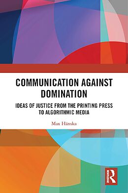 eBook (pdf) Communication Against Domination de Max Hänska