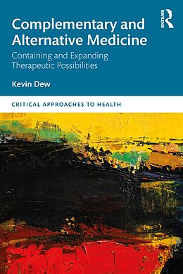 E-Book (pdf) Complementary and Alternative Medicine von Kevin Dew