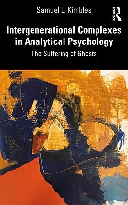 E-Book (epub) Intergenerational Complexes in Analytical Psychology von Samuel L. Kimbles