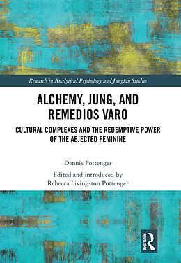 eBook (pdf) Alchemy, Jung, and Remedios Varo de Dennis Pottenger