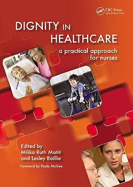 E-Book (epub) Dignity in Healthcare von Milika Ruth Matiti, Lesley Bailey