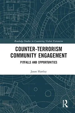 E-Book (epub) Counter-Terrorism Community Engagement von Jason Hartley