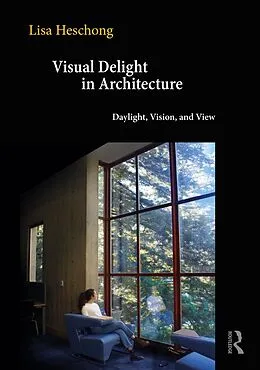 E-Book (pdf) Visual Delight in Architecture von Lisa Heschong