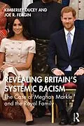 E-Book (pdf) Revealing Britain's Systemic Racism von Kimberley Ducey, Joe R. Feagin