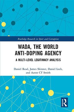 eBook (epub) WADA, the World Anti-Doping Agency de Daniel Read, James Skinner, Daniel Lock