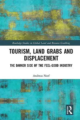 E-Book (pdf) Tourism, Land Grabs and Displacement von Andreas Neef