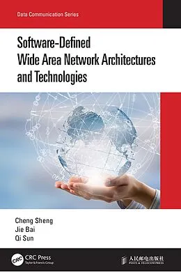 E-Book (pdf) Software-Defined Wide Area Network Architectures and Technologies von Cheng Sheng, Jie Bai, Qi Sun