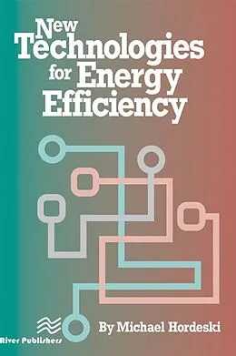 E-Book (epub) New Technologies for Energy Efficiency von Michael Frank Hordeski