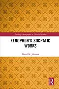 E-Book (pdf) Xenophon's Socratic Works von David M. Johnson