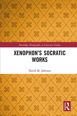 E-Book (pdf) Xenophon's Socratic Works von David M. Johnson