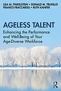 E-Book (pdf) Ageless Talent von Lisa M. Finkelstein, Donald M. Truxillo, Franco Fraccaroli