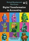 E-Book (pdf) Digital Transformation in Accounting von Richard Busulwa